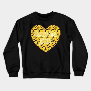 Sweet like jalebi Crewneck Sweatshirt